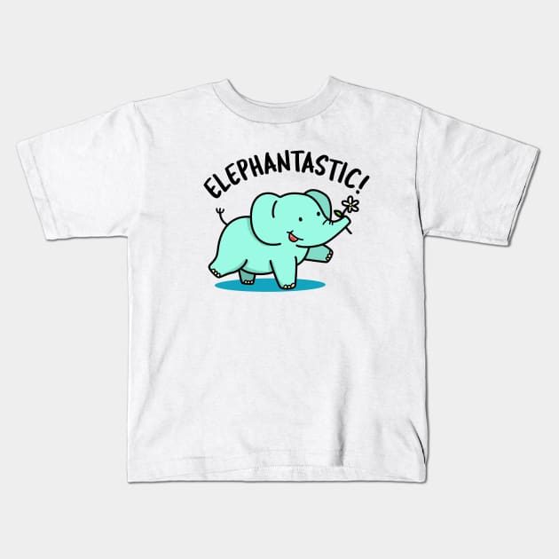 Elephantastic Cute Fantastic Elephant Pun Kids T-Shirt by punnybone